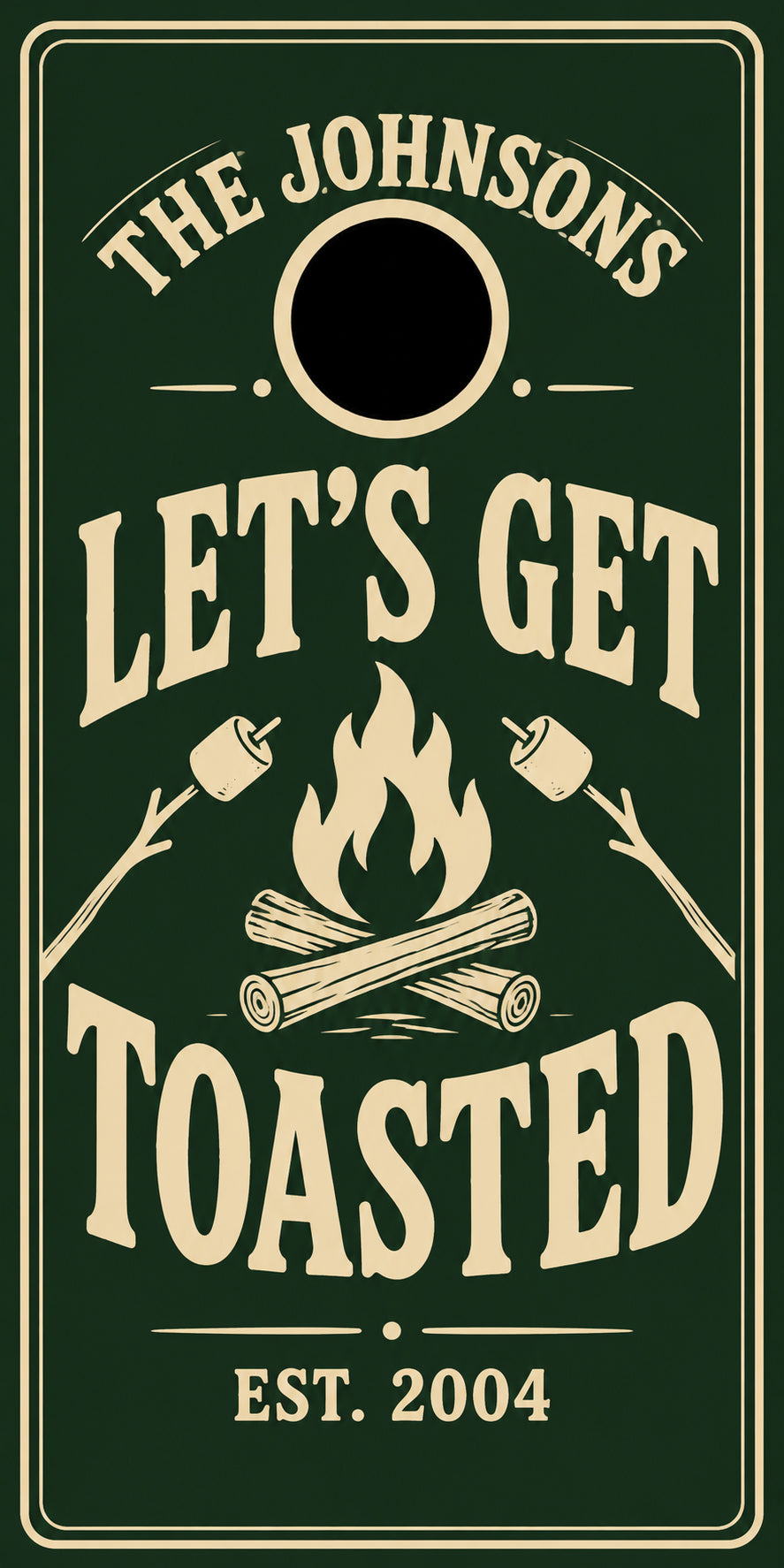 A square dark green sign or print with cream text reading “THE JOHNSONS LET’S GET TOASTED EST. 2004,” plus a cream campfire graphic with marshmallows and logs.