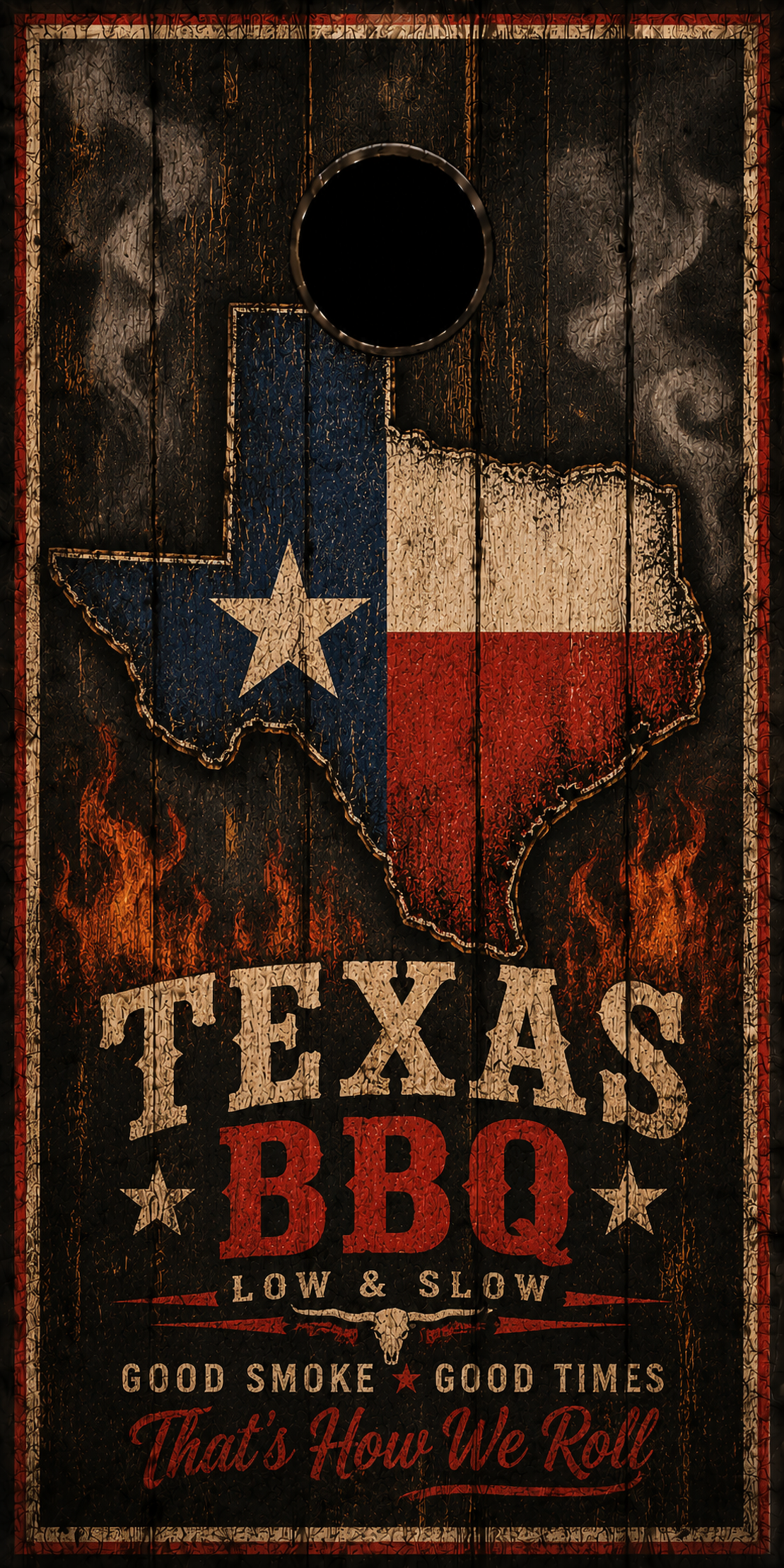 Texas BBQ cornhole board with a rustic wood-grain design, featuring a Texas state silhouette filled with the Texas flag, flames, and the text 'TEXAS BBQ LOW & SLOW' and 'That's How We Roll'.
